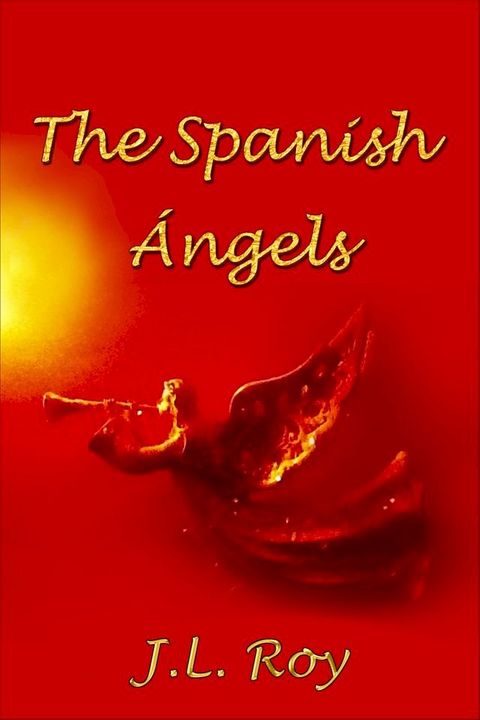 The Spanish Angels(Kobo/電子書)