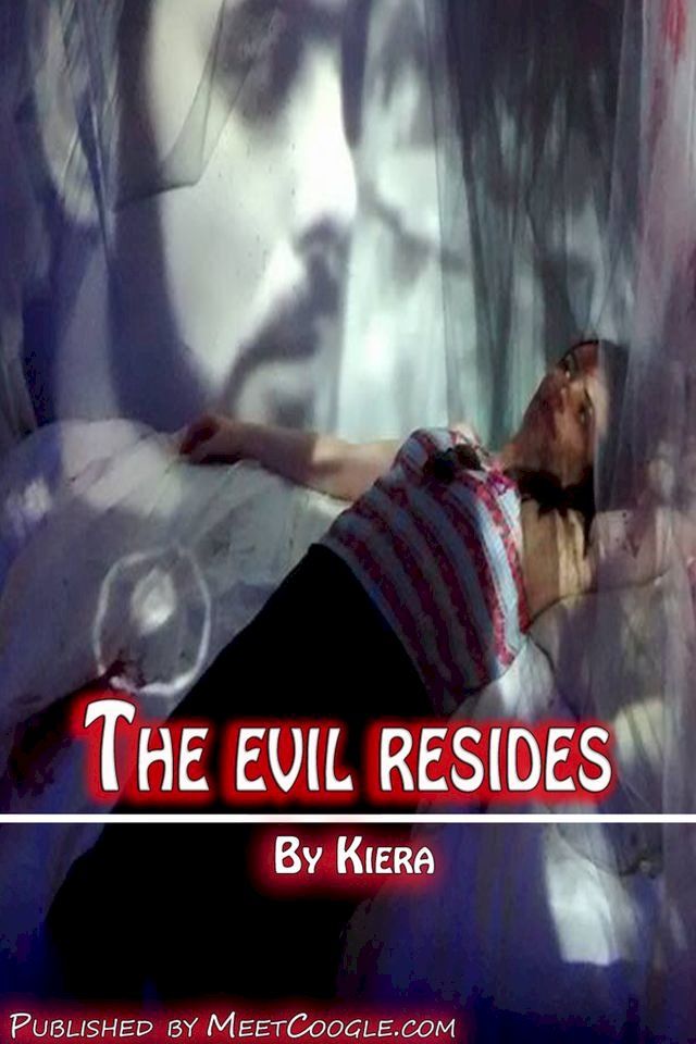  The Evil Resides(Kobo/電子書)