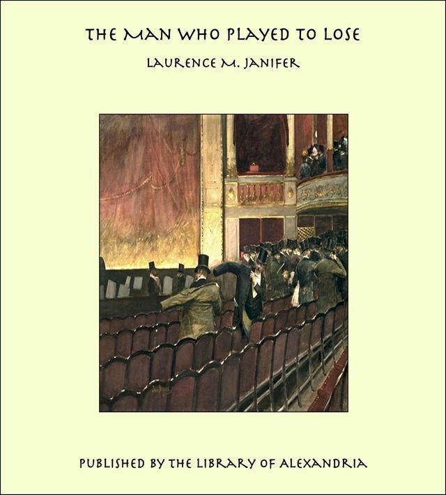  The Man Who Played to Lose(Kobo/電子書)