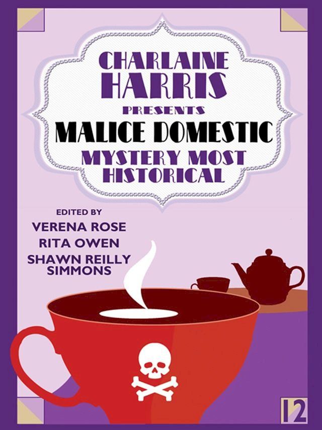  Charlaine Harris Presents Malice Domestic 12: Mystery Most Historical(Kobo/電子書)