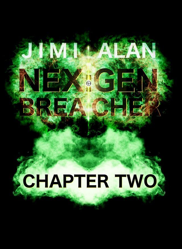  Nex Gen Breacher Chapter Two(Kobo/電子書)