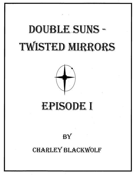 Double Suns - Twisted Mirrors(Kobo/電子書)