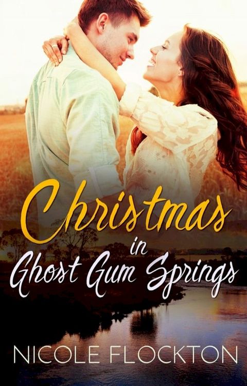 Christmas In Ghost Gum Springs(Kobo/電子書)