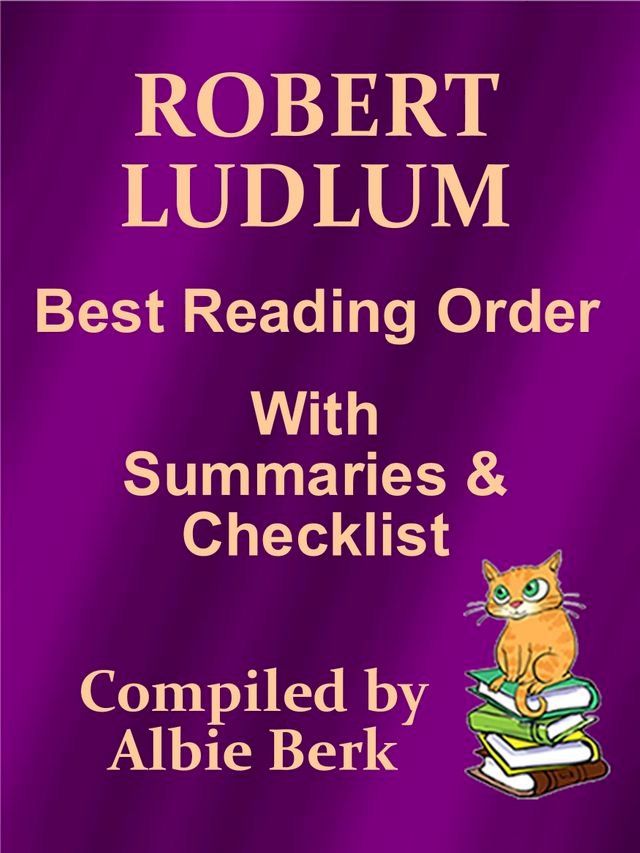  Robert Ludlum: Best Reading Order - with Summaries & Checklist(Kobo/電子書)