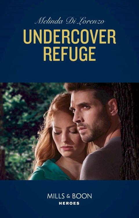 Undercover Refuge (Mills & Boon Heroes) (Undercover Justice, Book 4)(Kobo/電子書)