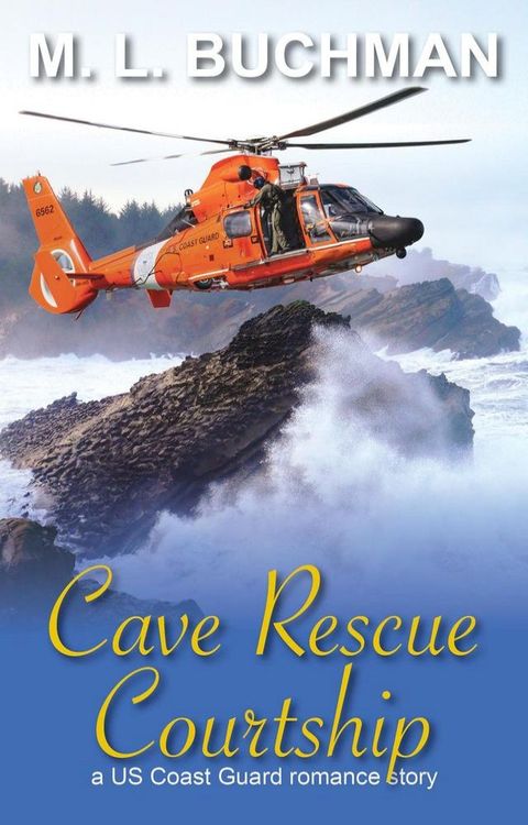 Cave Rescue Courtship: a military romance story(Kobo/電子書)