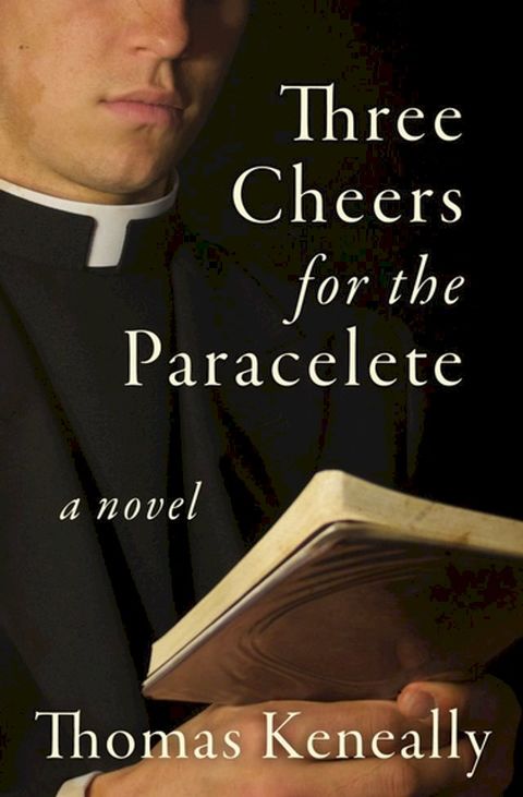 Three Cheers for the Paraclete(Kobo/電子書)