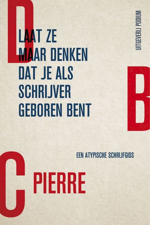 Laat ze maar denken dat je als schrijver geboren bent(Kobo/電子書)