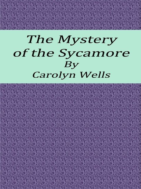 The Mystery of the Sycamore(Kobo/電子書)