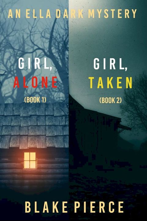 An Ella Dark FBI Suspense Thriller Bundle: Girl, Alone (#1) and Girl, Taken (#2)(Kobo/電子書)