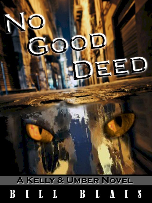  No Good Deed (Kelly & Umber - Book 1)(Kobo/電子書)