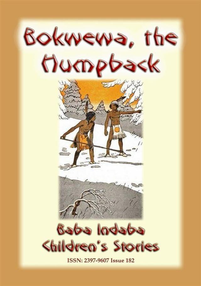  BOKWEWA THE HUMPBACK - An American Indian Children’s Story(Kobo/電子書)