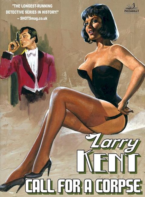 Larry Kent: Call for a Corpse(Kobo/電子書)