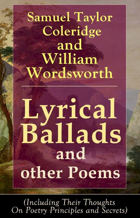 Lyrical Ballads and other Poems by Samuel Taylor Coleridge and William Wordsworth(Kobo/電子書)