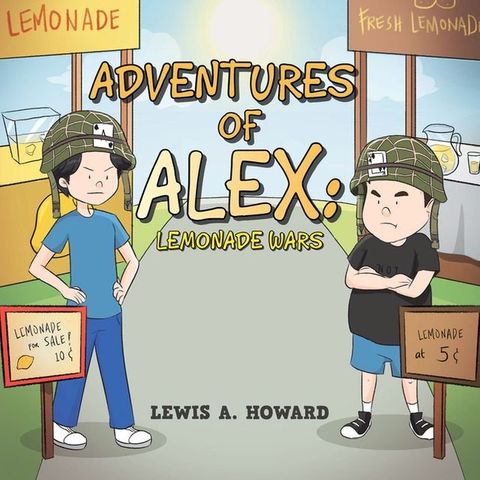 The Adventures of Alex : Lemonade Wars(Kobo/電子書)