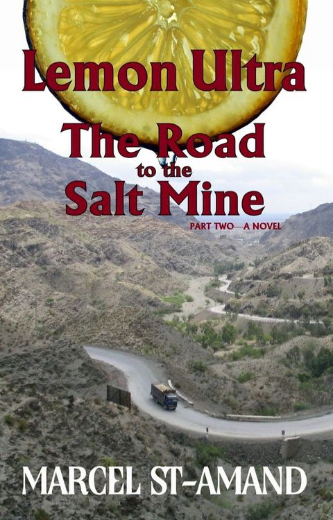 Lemon Ultra: The Road to the Salt Mine(Kobo/電子書)