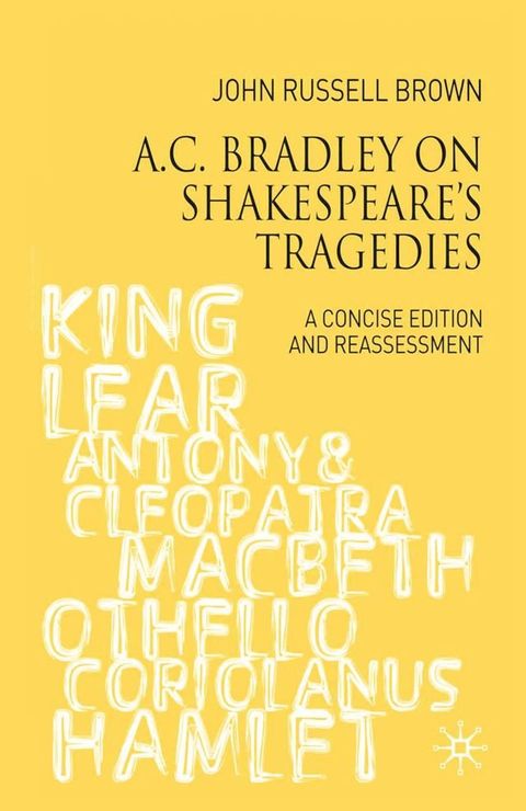 A.C. Bradley on Shakespeare's Tragedies(Kobo/電子書)