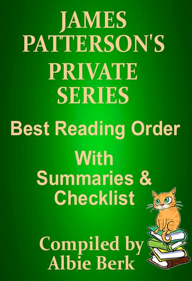  James Patterson's Private Series Best Reading Order with Checklist and Summaries(Kobo/電子書)