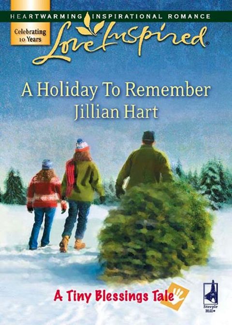 A Holiday To Remember (A Tiny Blessings Tale, Book 7) (Mills & Boon Love Inspired)(Kobo/電子書)