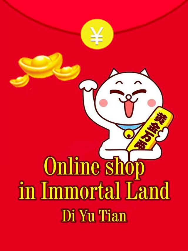  Online shop in Immortal Land(Kobo/電子書)