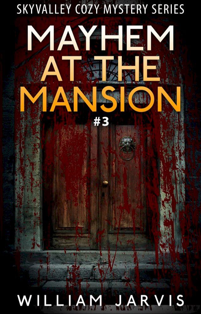  Mayhem At The Mansion #3(Kobo/電子書)