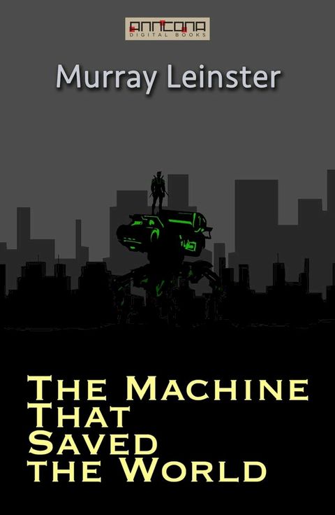 The Machine That Saved the World(Kobo/電子書)