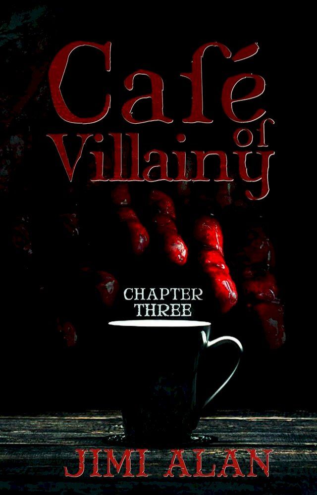  Cafe of Villainy - Chapter One(Kobo/電子書)