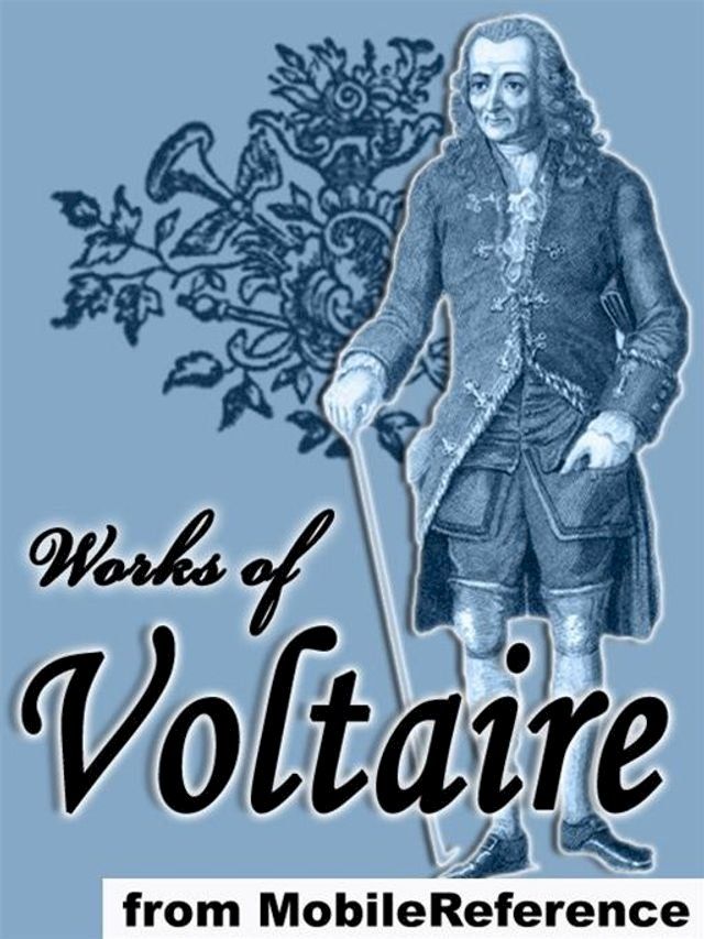  Works Of Voltaire: 20 Works. Candide, Zadig, Selected Poetry & More. (Mobi Collected Works)(Kobo/電子書)