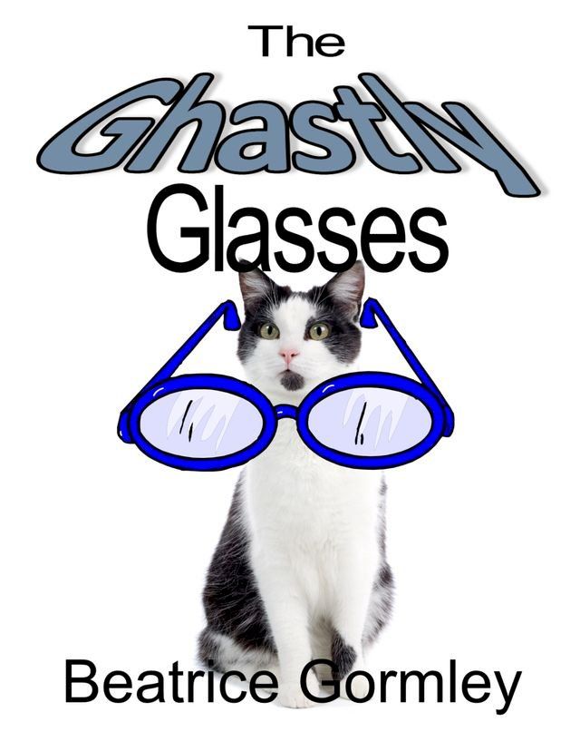  The Ghastly Glasses(Kobo/電子書)