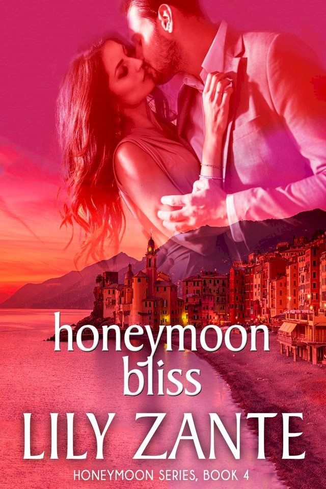  Honeymoon Bliss(Kobo/電子書)