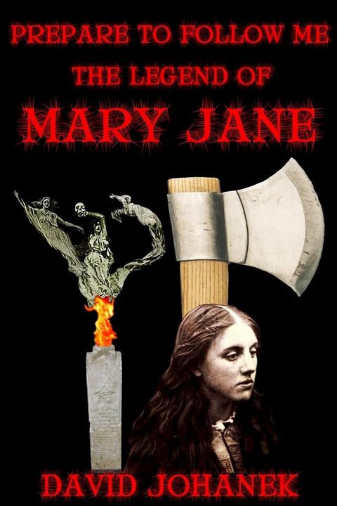 Prepare to Follow Me: The Legend of Mary Jane(Kobo/電子書)