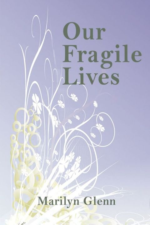 Our Fragile Lives(Kobo/電子書)