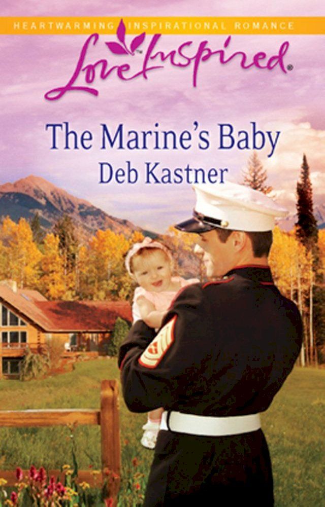  The Marine's Baby (Mills & Boon Love Inspired)(Kobo/電子書)