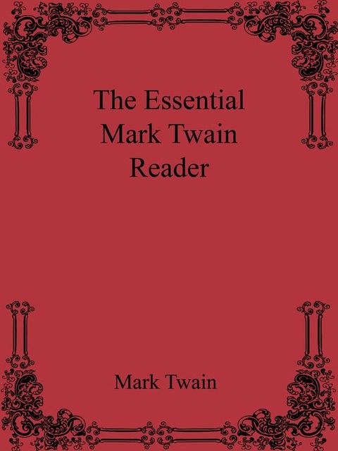 The Essential Mark Twain Reader(Kobo/電子書)