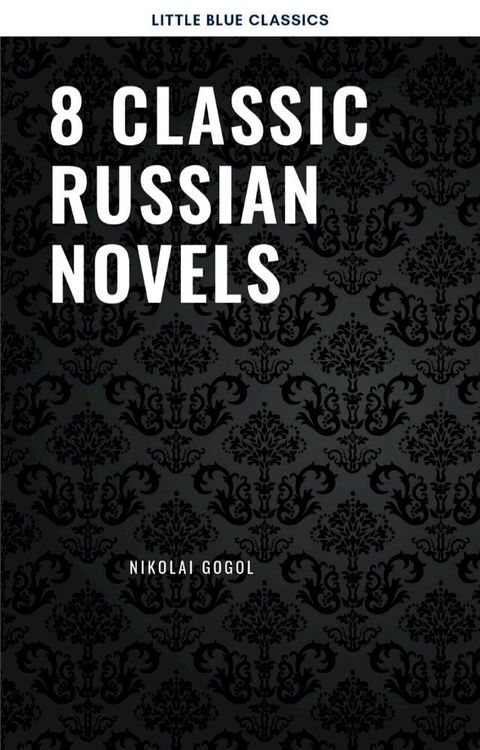 8 Classic Russian Novels You Should Read(Kobo/電子書)