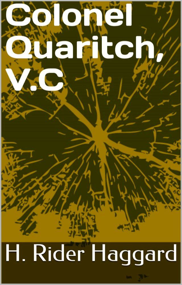  Colonel Quaritch, V.C(Kobo/電子書)