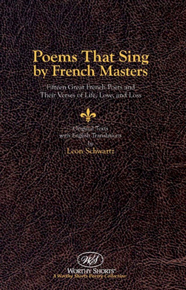  Poems That Sing by French Masters(Kobo/電子書)