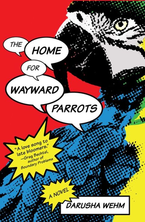 The Home for Wayward Parrots(Kobo/電子書)