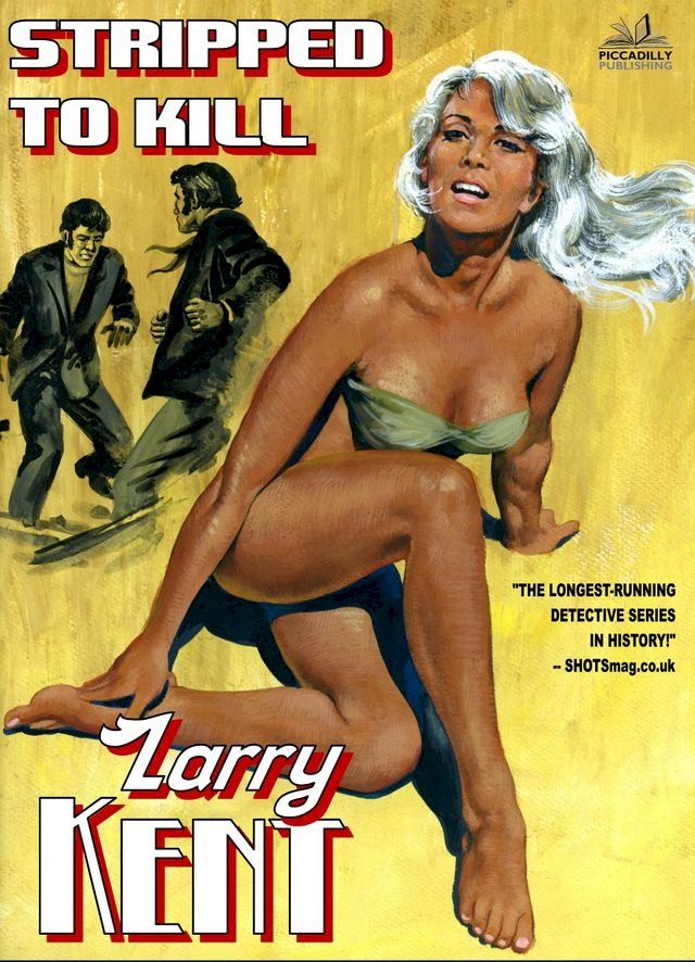  Larry Kent: Stripped to Kill(Kobo/電子書)