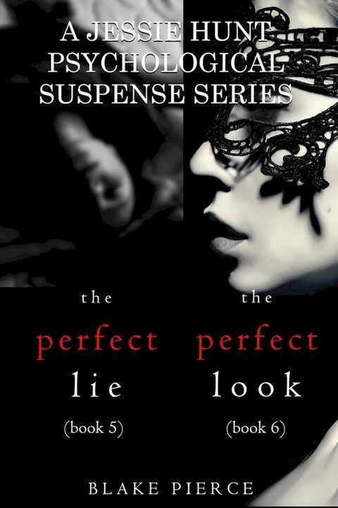 Jessie Hunt Psychological Suspense Bundle: The Perfect Lie (#5) and The Perfect Look (#6)(Kobo/電子書)