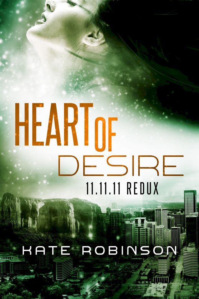  Heart of Desire: 11.11.11 Redux(Kobo/電子書)