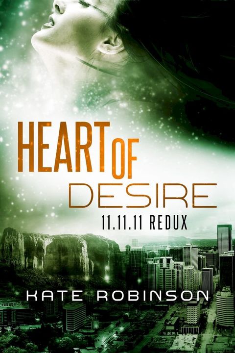 Heart of Desire: 11.11.11 Redux(Kobo/電子書)