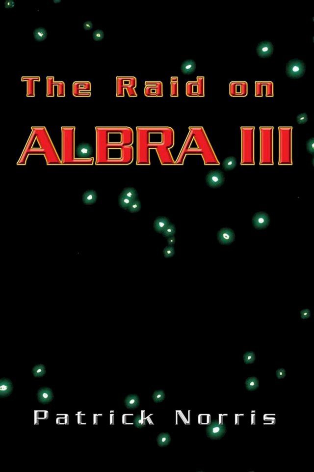  The Raid on Albra Iii(Kobo/電子書)