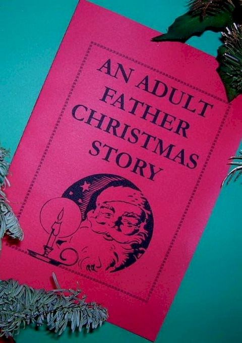 An Adult Father Christmas Story(Kobo/電子書)