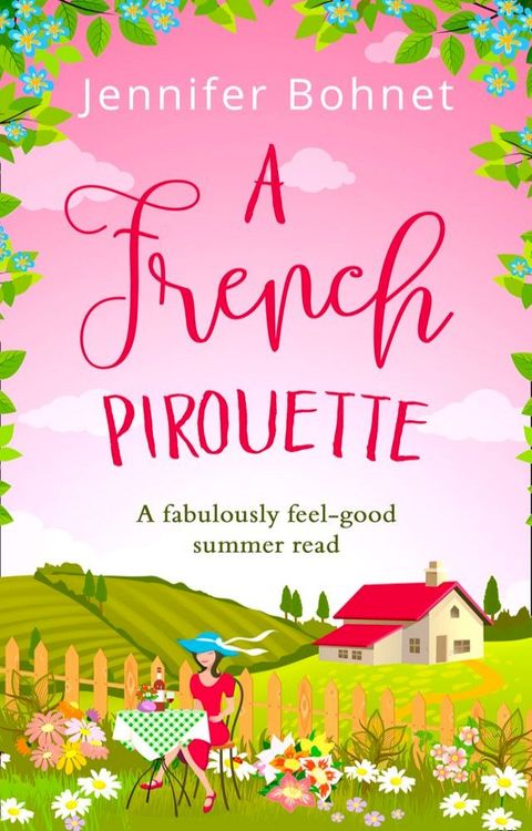 A French Pirouette: A laugh out loud, uplifting romantic comedy(Kobo/電子書)