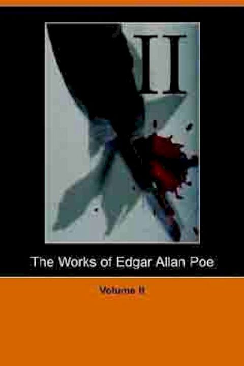 The Works of Edgar Allan Poe - Volume 2(Kobo/電子書)