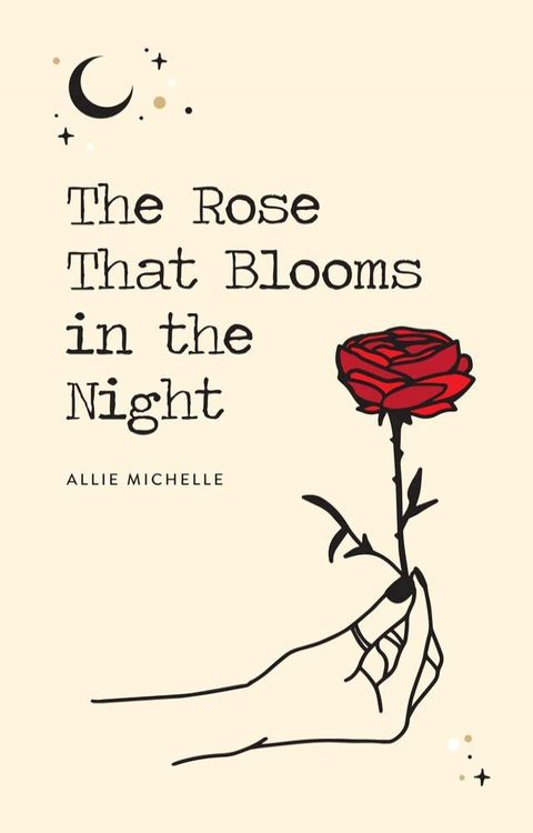 The Rose That Blooms in the Night(Kobo/電子書)