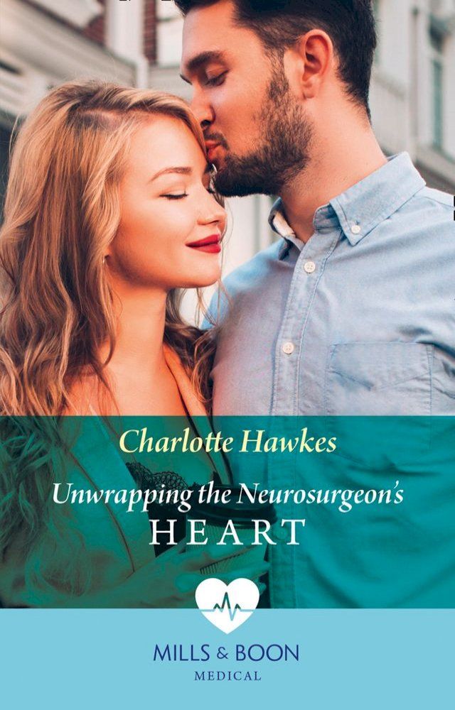  Unwrapping The Neurosurgeon's Heart (Mills & Boon Medical)(Kobo/電子書)