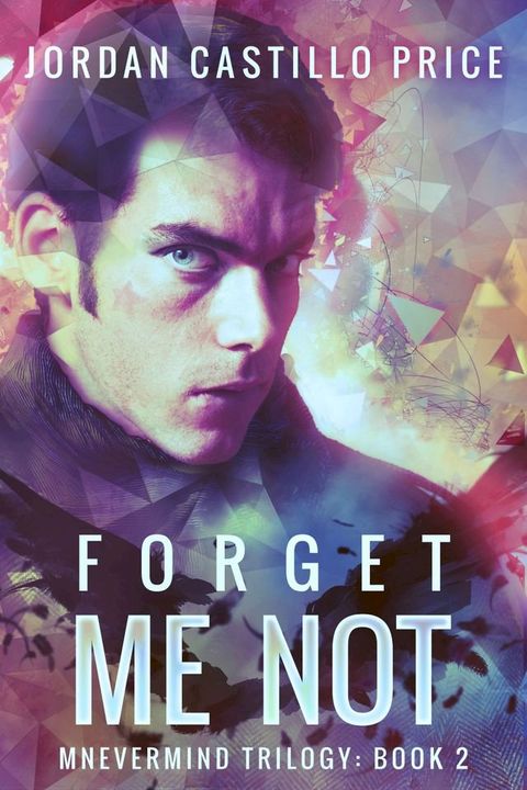 Forget Me Not (Mnevermind Trilogy Book 2)(Kobo/電子書)