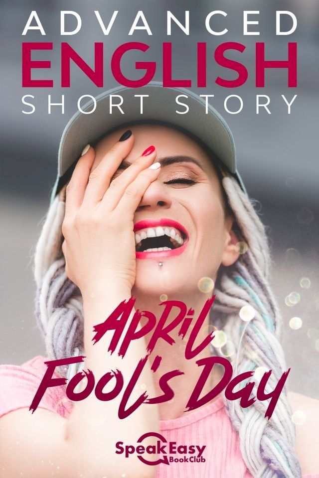  Short Story ESL - April Fool's Day(Kobo/電子書)